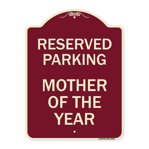 Designer Series Mother of Year, Burgundy Heavy-Gauge Aluminum Sign, 24" x 18", BU-1824-23869